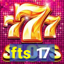 fts 17